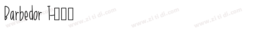 Barbedor T字体转换